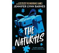 The Naturals: The Naturals: Book 1 Cold cases get hot in this unputdownable mystery from the author of The Inheritance Games
