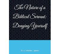 The Nature of a Biblical Servant