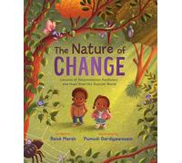 The Nature of Change: Lessons of Determination, Resilience, and Hope from the Outside World