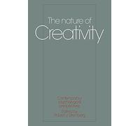 The Nature of Creativity: Contemporary Psychological Perspectives
