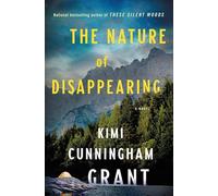The Nature of Disappearing: A Novel