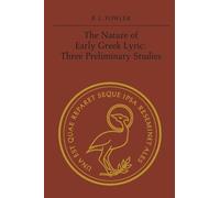 The Nature of Early Greek Lyric (Tascabile) Heritage