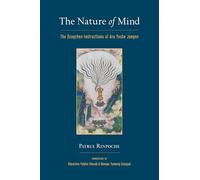 The Nature of Mind: The Dzogchen Instructions of Aro Yeshe Jungne