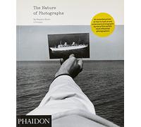 The Nature of Photographs: A Primer [Lingua inglese]