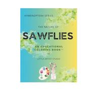 The Nature of Sawflies: A Coloring Book For All Ages