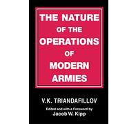 The Nature of the Operations of Modern Armies