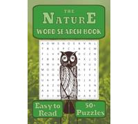 The Nature Word Search Book: Word Searches about Nature, Wildlife and More! | 50+ Puzzles… | 6x9 inches, 110 pages | Perfect for Relaxing on Vacation, Holidays and More!