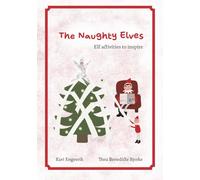 The Naughty Elves: Elf activities to inspire