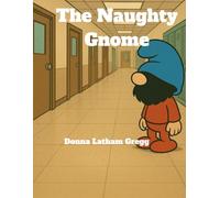 The Naughty Gnome
