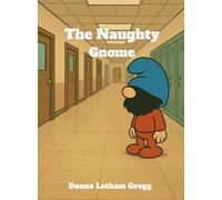 The Naughty Gnome