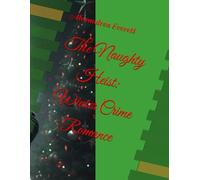 The Naughty Heist: A Winter Crime Romance