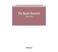 The Naval chronicle: For 1805 containing a general and biographical histor...