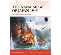 The Naval Siege of Japan 1945: War Plan Orange Triumphant (Campaign)