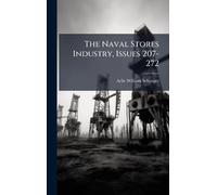 The Naval Stores Industry, Issues 207-272