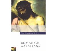 The Navarre Bible: St Paul's Letters to the Romans and Galatians: Second Edition
