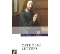 The Navarre Bible: The Catholic Letters