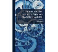 The Navigation Potential of Ground Feature Tracking
