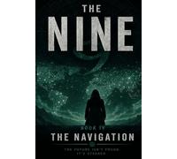 THE NAVIGATION: The Future Isn't Found. It's Steered