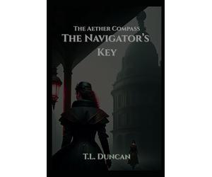 The Navigator's Key: The Aether Compass: 1
