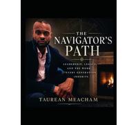The Navigator's Path: The Art Of Human Navigation