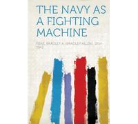 The Navy as a Fighting Machine