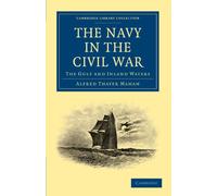 The Navy in the Civil War: The Gulf and Inland Waters