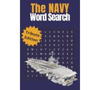 The Navy Word Search: Large Print Puzzle Book for Sailors & Veterans: 50+ Themed Puzzles Featuring Ships, Ranks, and Naval Traditions (Tribute Edition)