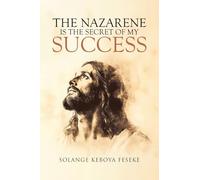The Nazarene is the Secret of My Success