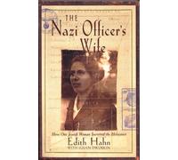 The Nazi Officer's Wife: How one Jewish woman survived the holocaust