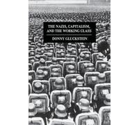 The Nazis, Capitalism and the Working Class