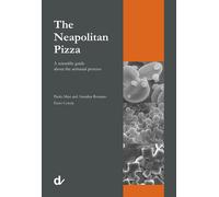 The Neapolitan Pizza. A scientific guide about the artisanal process