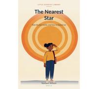 The Nearest Star: How the Sun works, and how we found out