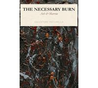 The Necessary Burn: Ash & Marrow