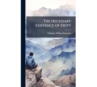 The Necessary Existence of Deity
