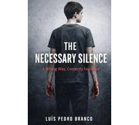 The Necessary Silence: A Wrong Way, Correctly Followed