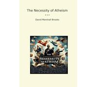The Necessity of Atheism