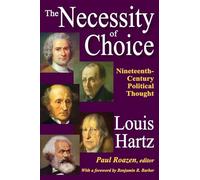 The Necessity of Choice: Nineteenth Century Political Thought