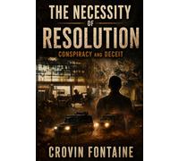 THE NECESSITY OF RESOLUTION