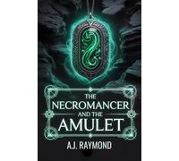 The Necromancer and The Amulet: Fantasy Novella