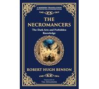 The Necromancers: A Chilling Tale of Spiritualism and Occult Horror: 300