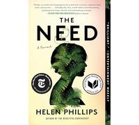 Helen Phillips – The Need – Tascabile