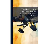 The Need for a Global Space-Traffic-Control Service