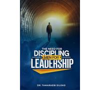 The Need For Discipling Men For Leadership