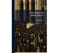 The Need of Minstrelsy