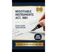 The Negotiable Instruments Act, 1881 (Study Guide Edition 2026): NI Act simplified | Latest 2026 Updated
