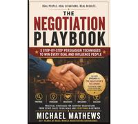 The Negotiation Playbook: Practical Strategies For Everyday Negotiations