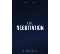 The Negotiation: The Deal Room, Book 1