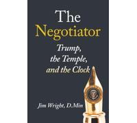 The Negotiator: Trump, the Temple, and the Clock