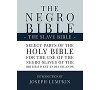 The Negro Bible - The Slave Bible (Copertina rigida)