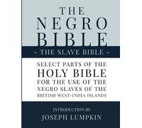 The Negro Bible - The Slave Bible (Tascabile)
